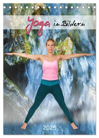 Yoga in Bildern (Tischkalender 2025 DIN A5 hoch), CALVENDO Monatskalender