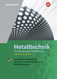 Metalltechnik für die gesamte Ausbildung. Schulbuch