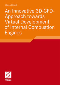 An Innovative 3D-CFD-Approach towards Virtual Development of Internal Combustion Engines