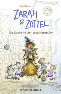 Zarah & Zottel 02 - Die Sache mit der gestohlenen Zeit
