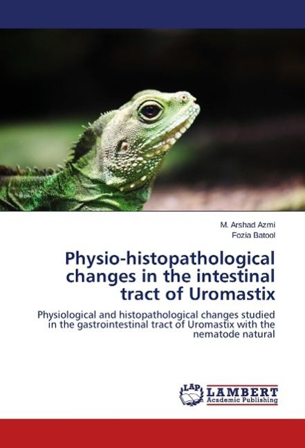 Physio-histopathological changes in the intestinal tract of Uromastix