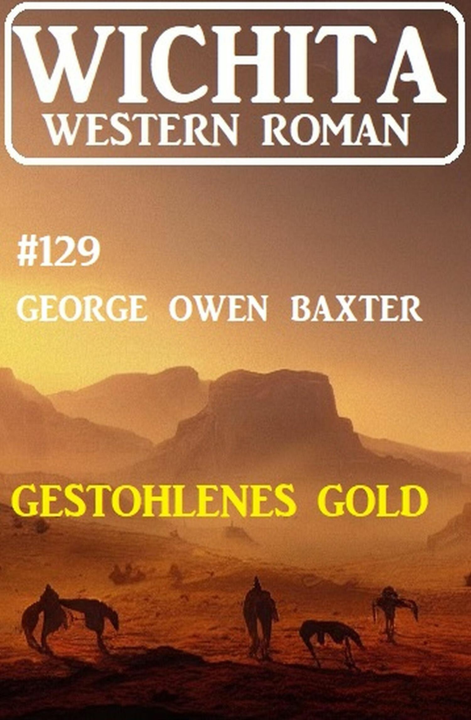Gestohlenes Gold: Wichita Western Roman 129