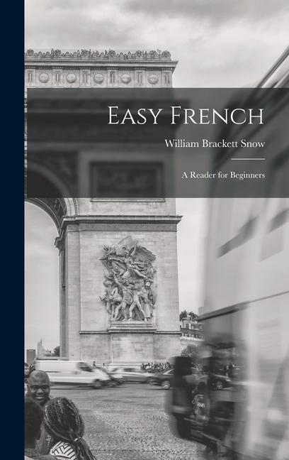 Easy French: A Reader for Beginners