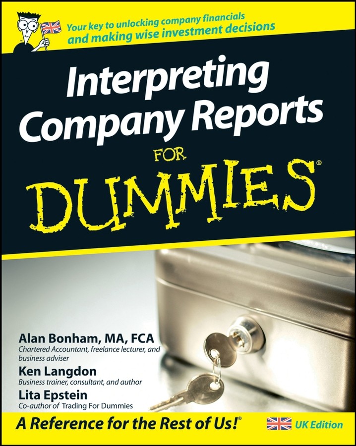 Interpreting Company Reports For Dummies,