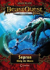 Beast Quest Legend 2 - Sepron, König der Meere