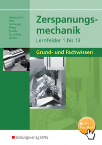Zerspanungsmechanik Lernfelder 1 - 13. Schulbuch