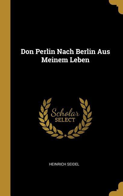 Don Perlin Nach Berlin Aus Meinem Leben