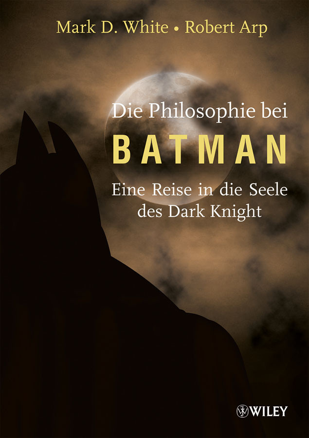 Die Philosophie bei Batman,