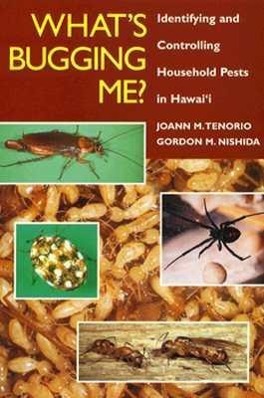 What's Bugging Me? Identifying and Controlling Household Pests in Hawaii