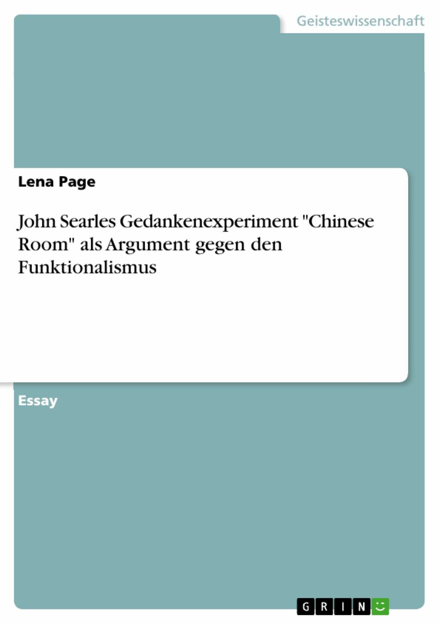 John Searles Gedankenexperiment 'Chinese Room' als Argument gegen den Funktionalismus