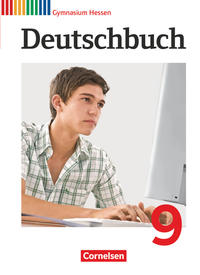 Deutschbuch 9. Schuljahr Schülerbuch. Gymnasium Hessen G8/G9
