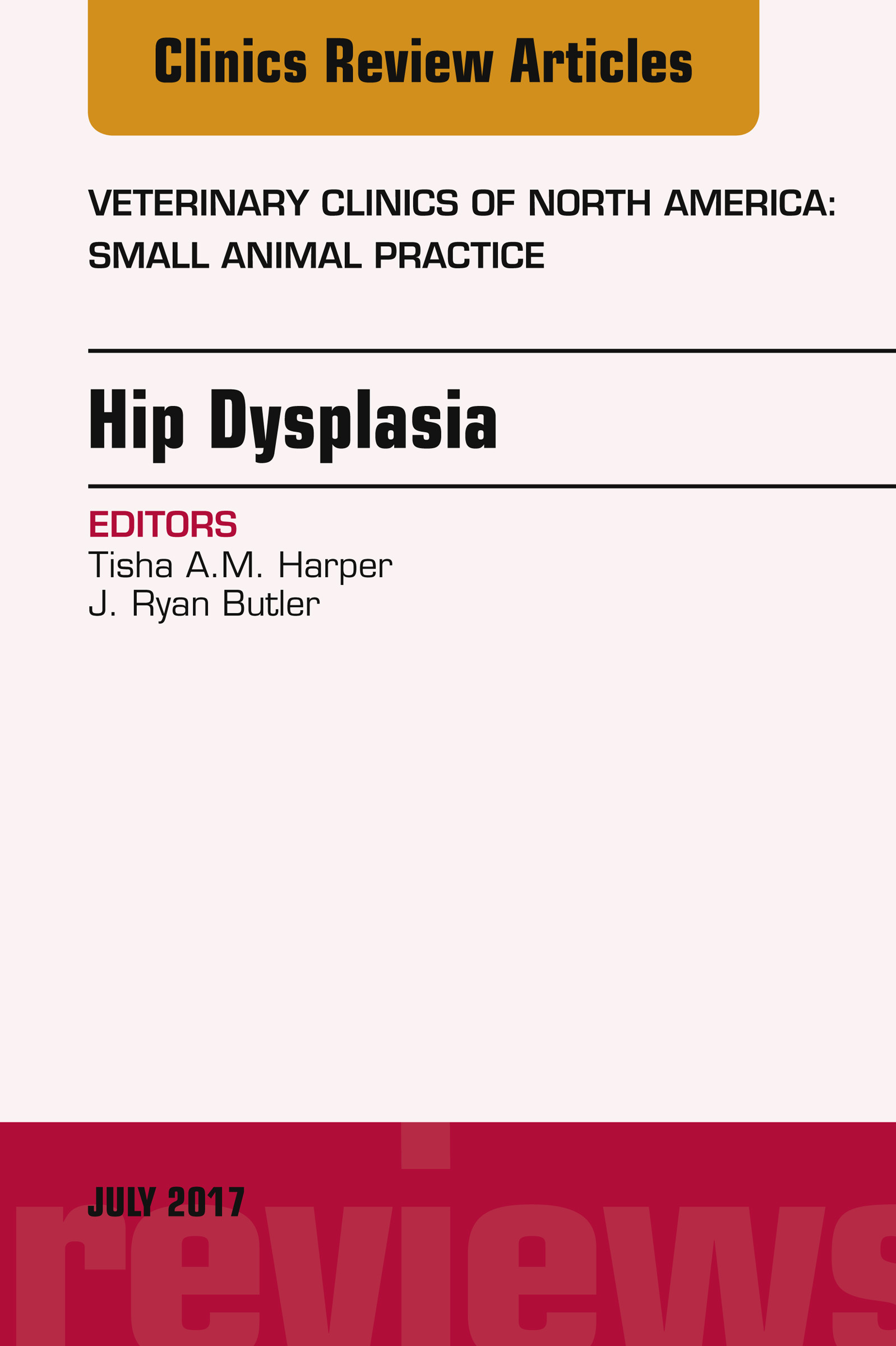 Hip Dysplasia, An Issue of Veterinary Clinics of North America: Small Animal Practice, E-Book