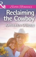 Reclaiming the Cowboy (Mills & Boon Superromance) (The Sisters of Bell River Ranch - Book 5)