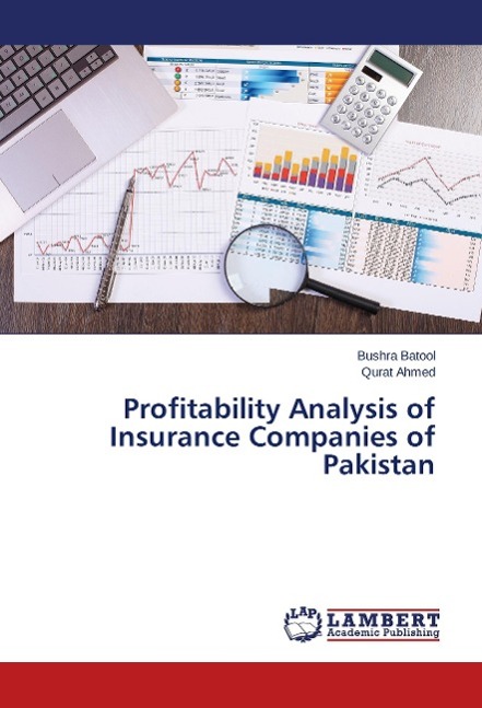 Profitability Analysis of Insurance Companies of Pakistan