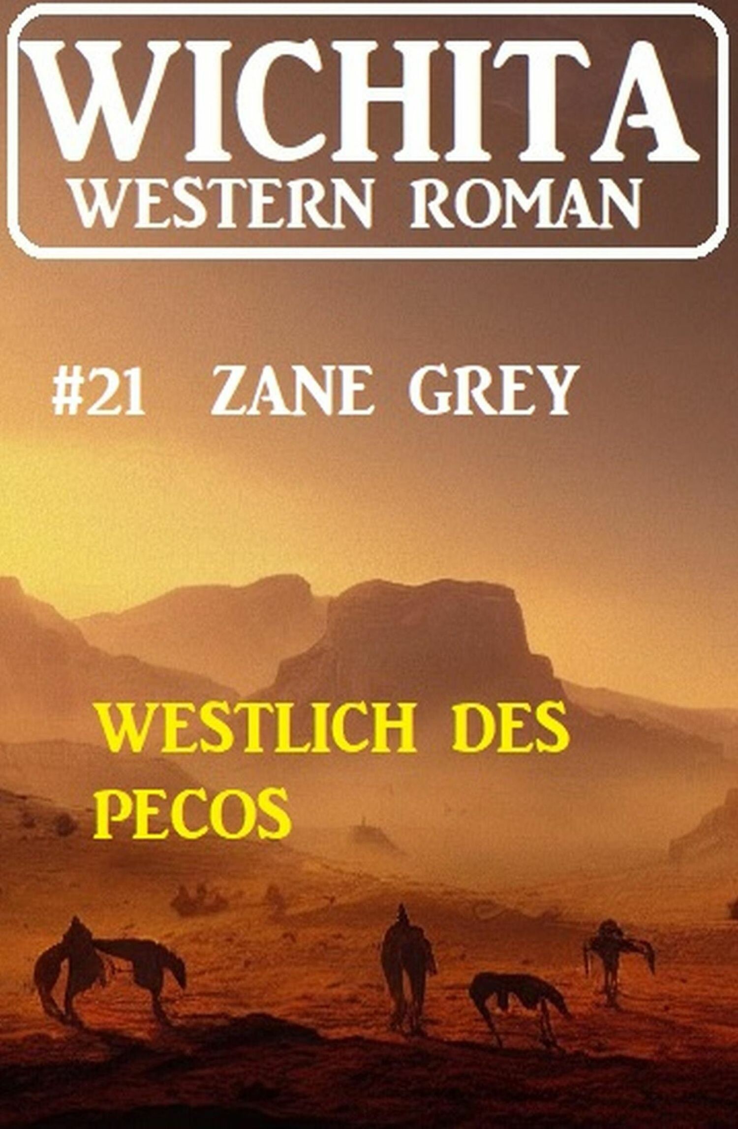Westlich des Pecos: Wichita Western Roman 21