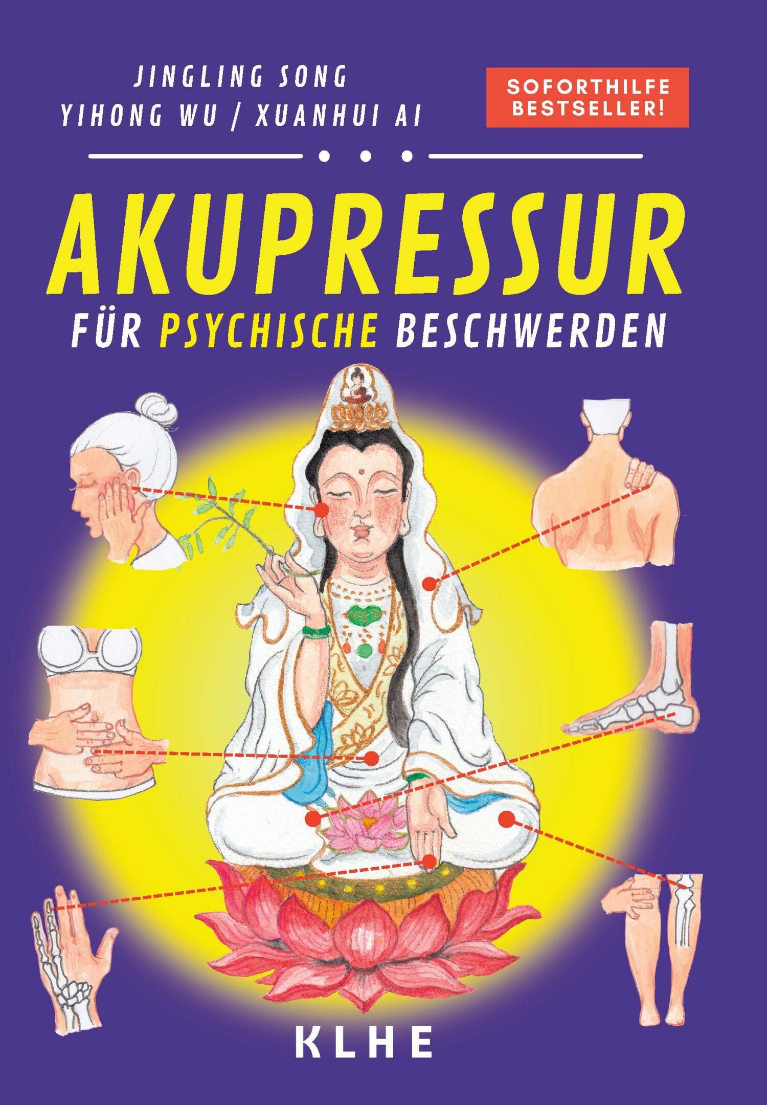 Akupressur (Band 2: Psyche)
