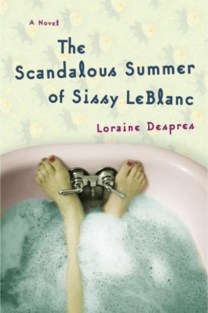 Scandalous Summer of Sissy LeBlanc