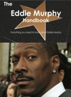Eddie Murphy Handbook - Everything you need to know about Eddie Murphy