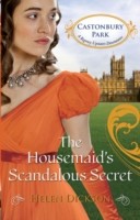 Housemaid's Scandalous Secret (Mills & Boon M&B) (Castonbury Park - Book 2)