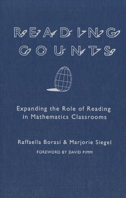 Reading Counts: Expanding the Role of Reading in Mathematics Classrooms