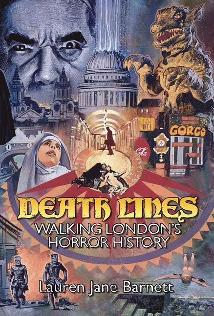 Death Lines: Walking London's Horror History