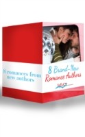 8 Brand-New Romance Authors (Mills & Boon e-Book Collections)