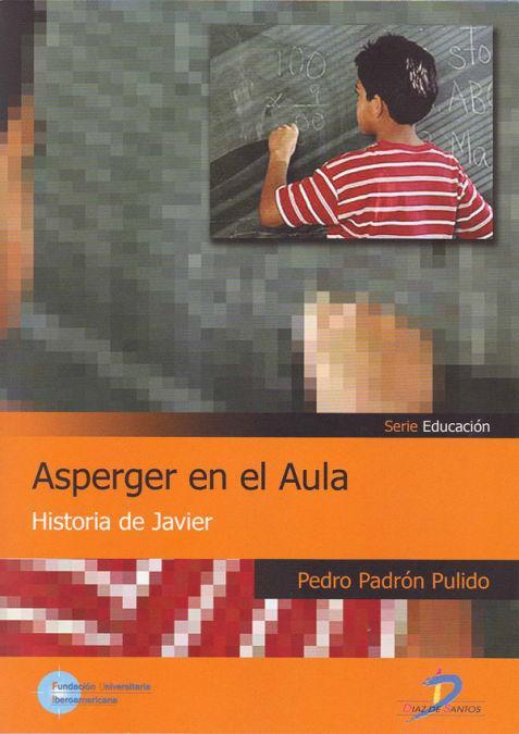 Asperger en el aula : historia de Javier
