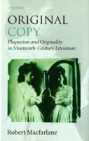 Original Copy Plagiarism and Originality in Nineteenth-Century Literature