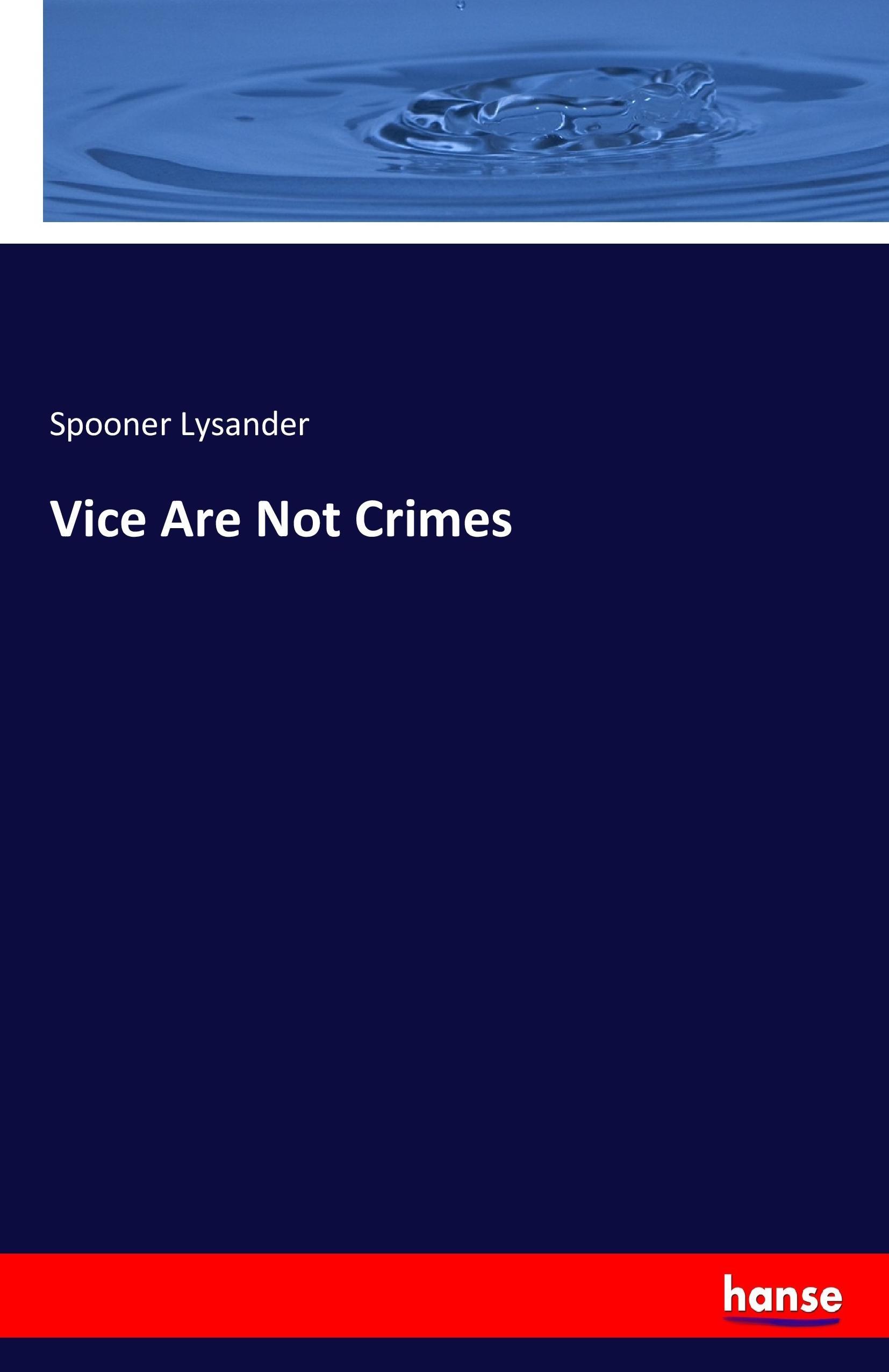 Vice Are Not Crimes