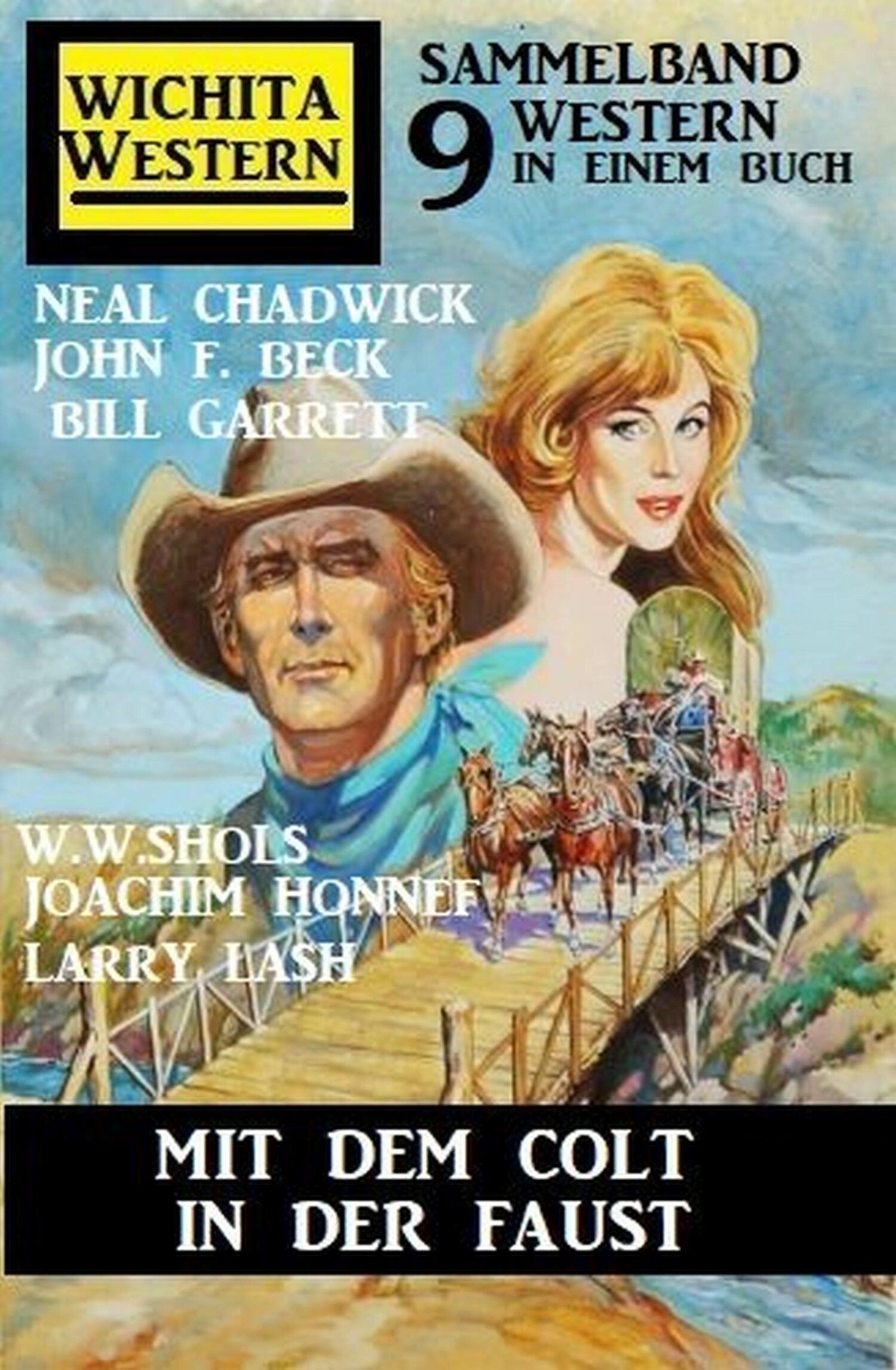 Mit dem Colt in der Faust: Wichita Sammelband 9 Western