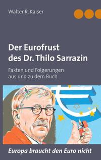 Der Eurofrust des Dr. Thilo Sarrazin