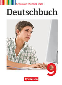 Deutschbuch 9. Schuljahr Schülerbuch. Gymnasium Rheinland-Pfalz