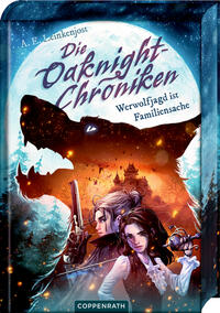 Die Oaknight-Chroniken (Bd. 1)