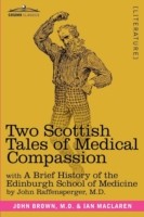 Two Scottish Tales of Medical Compassion