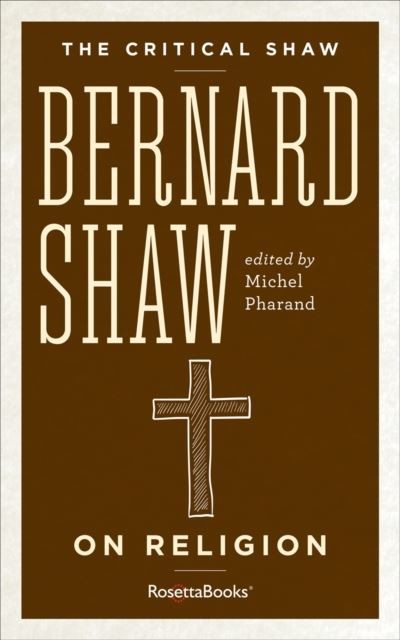 Critical Shaw: On Religion