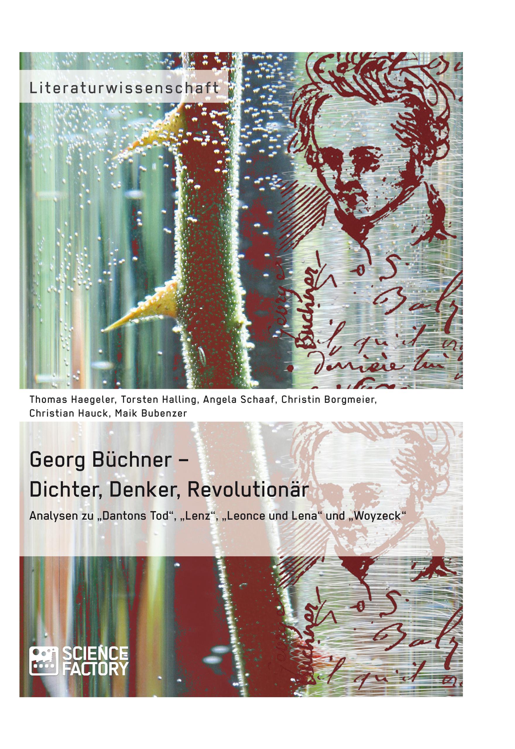 Georg Büchner ¿ Dichter, Denker, Revolutionär