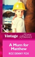 Mom for Matthew (Mills & Boon Vintage Superromance) (Single Father - Book 12)