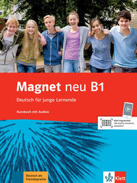 Magnet neu B1 - Deutsch für junge Lernende. Kursbuch mit Audios