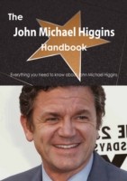 John Michael Higgins Handbook - Everything you need to know about John Michael Higgins