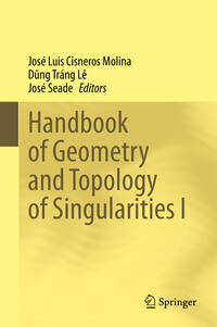Handbook of  Geometry and Topology of Singularities I