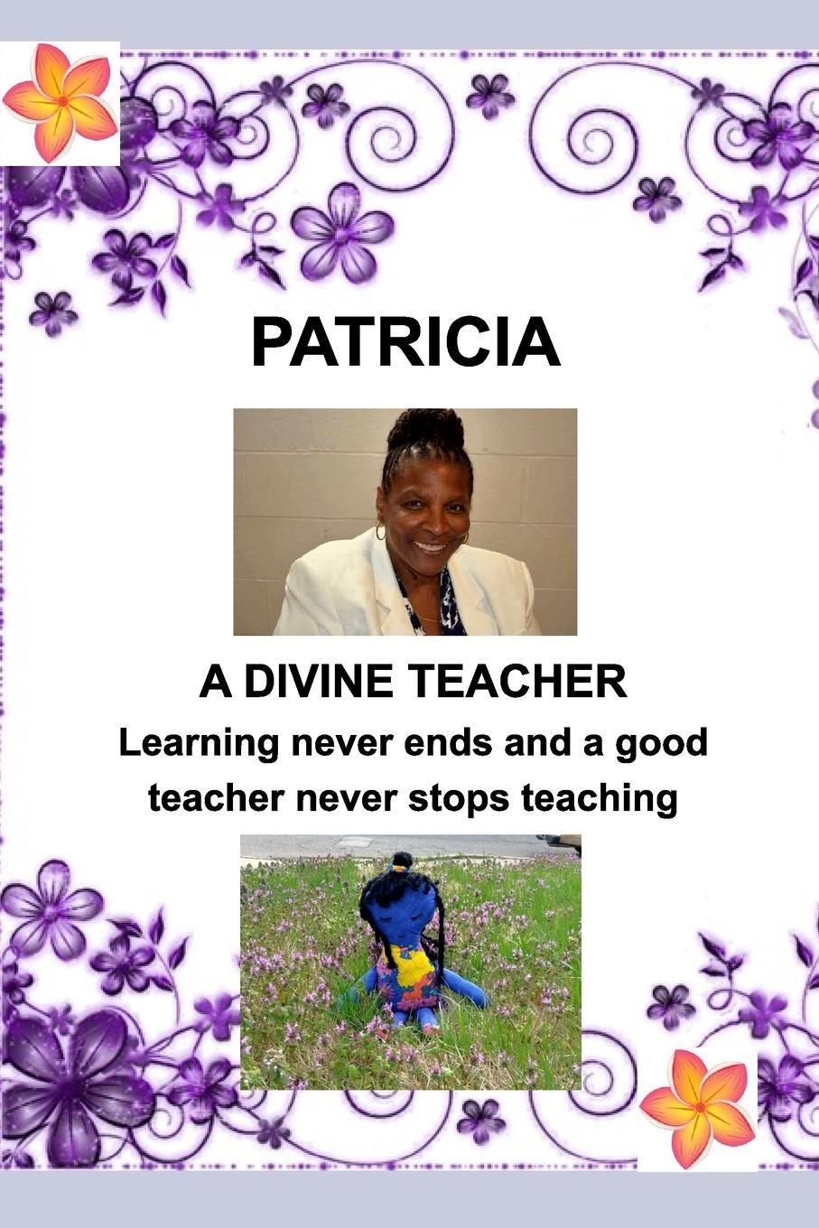 PATRICIA-Divine Teacher