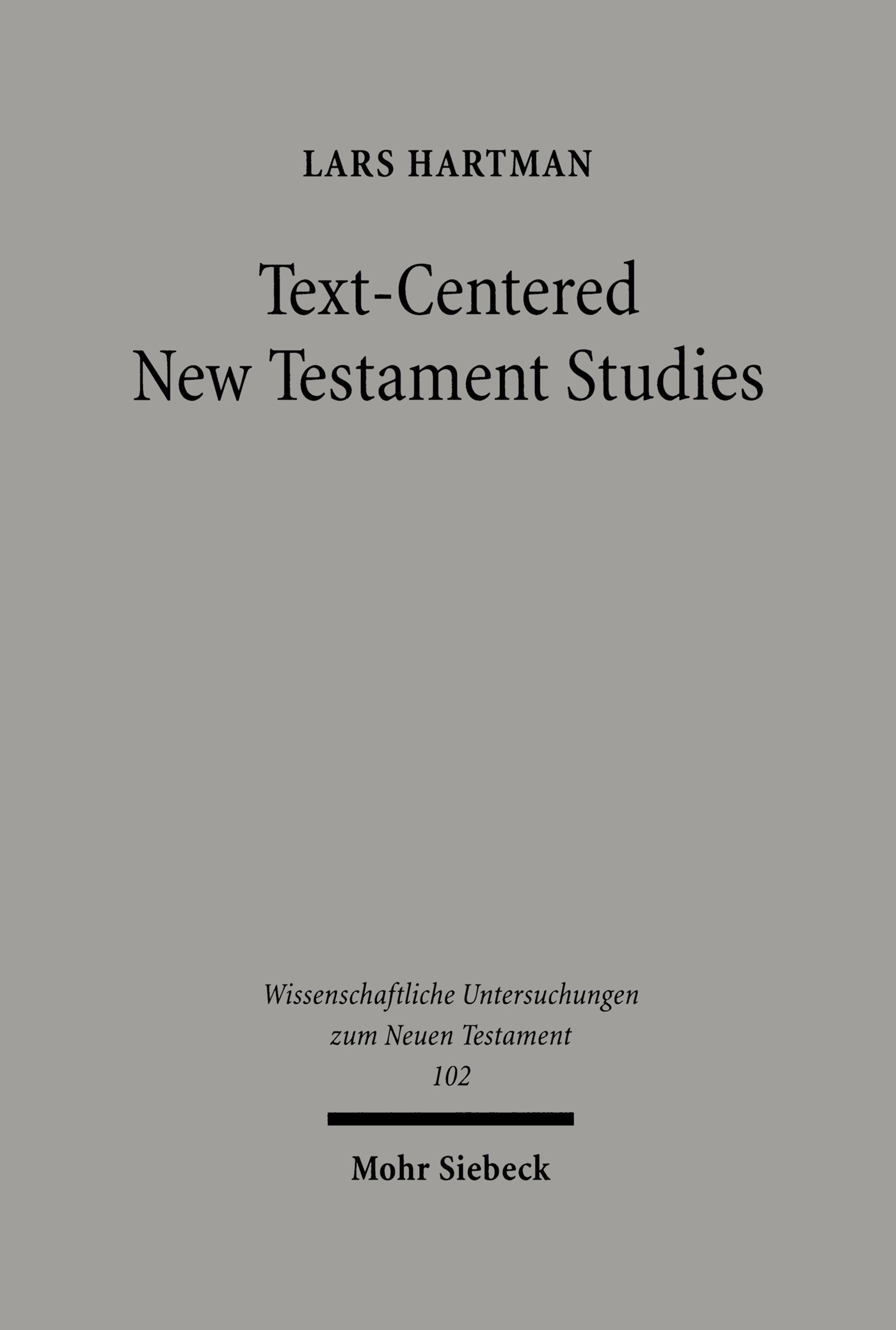 Text-centered New Testament Studies