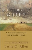 Liturgy of Grief, A