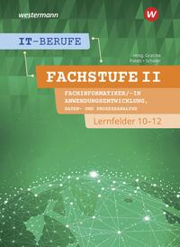 IT-Berufe. Fachstufe Lernfelder 10-12 Fachinformatiker Anwendungsentwicklung: Schülerband