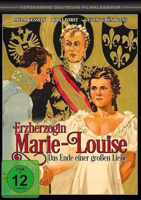 Erzherzogin Marie-Louise - Das Ende einer großen Liebe