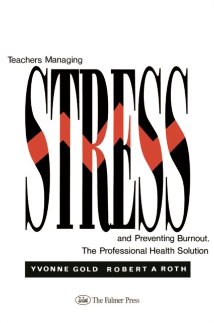 Teachers Managing Stress And Preventing Burnout
