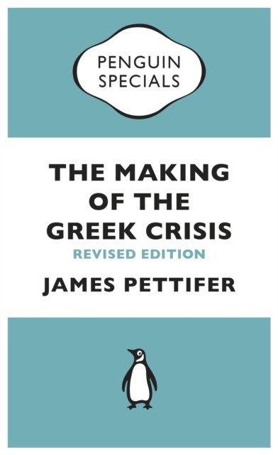 Making of the Greek Crisis