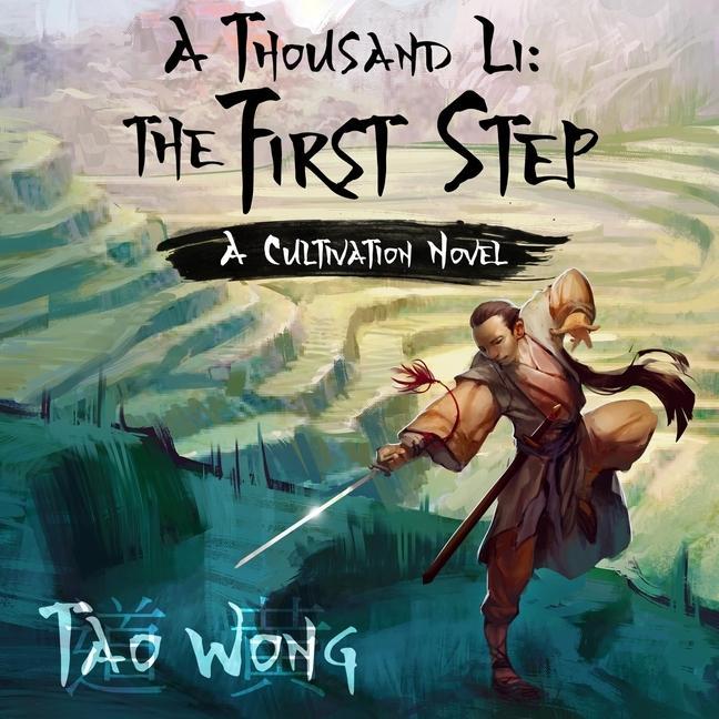 A Thousand Li: The First Step Lib/E: A Cultivation Novel