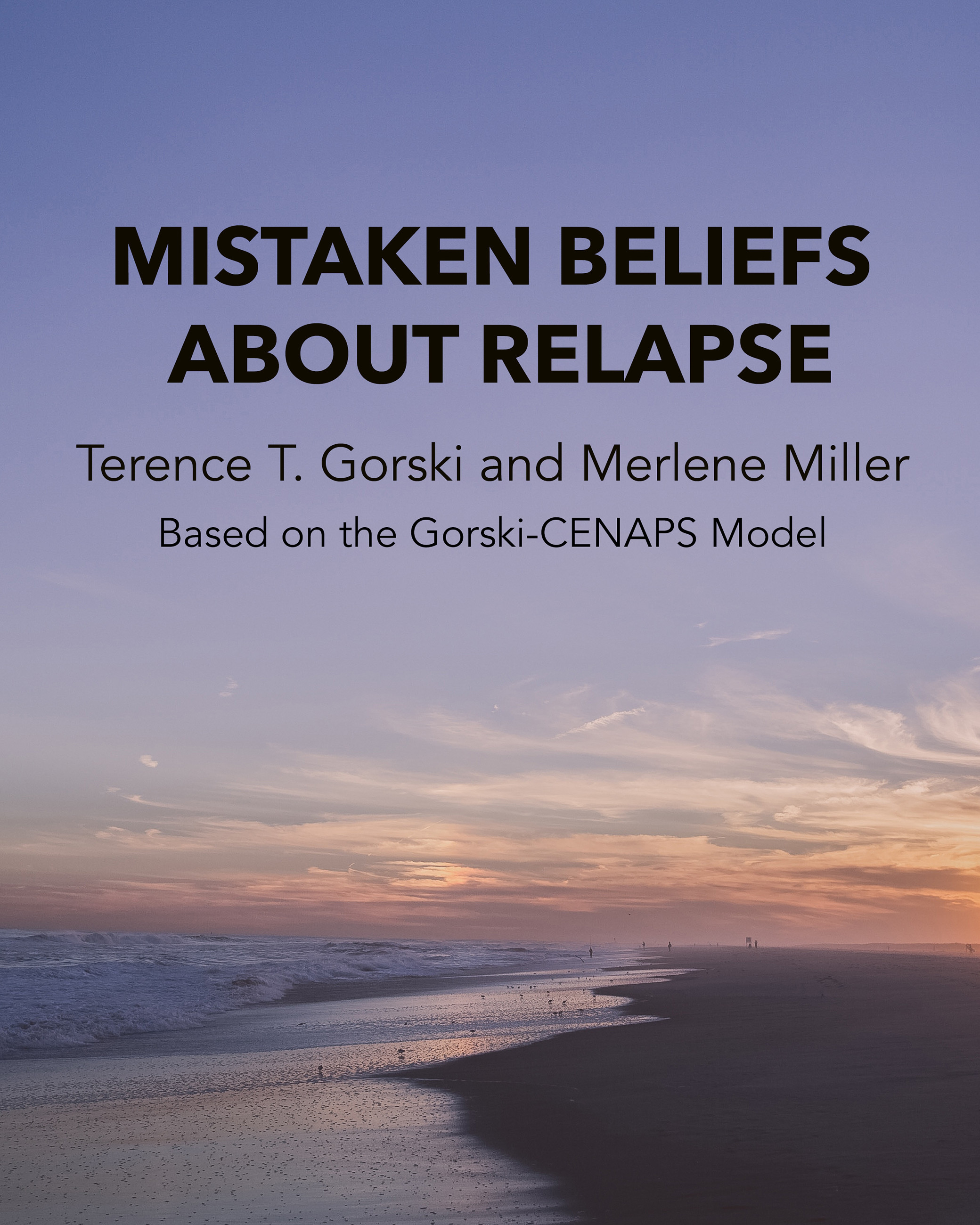 Mistaken Beliefs About Relapse