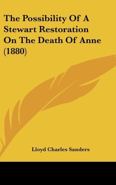 The Possibility Of A Stewart Restoration On The Death Of Anne (1880)